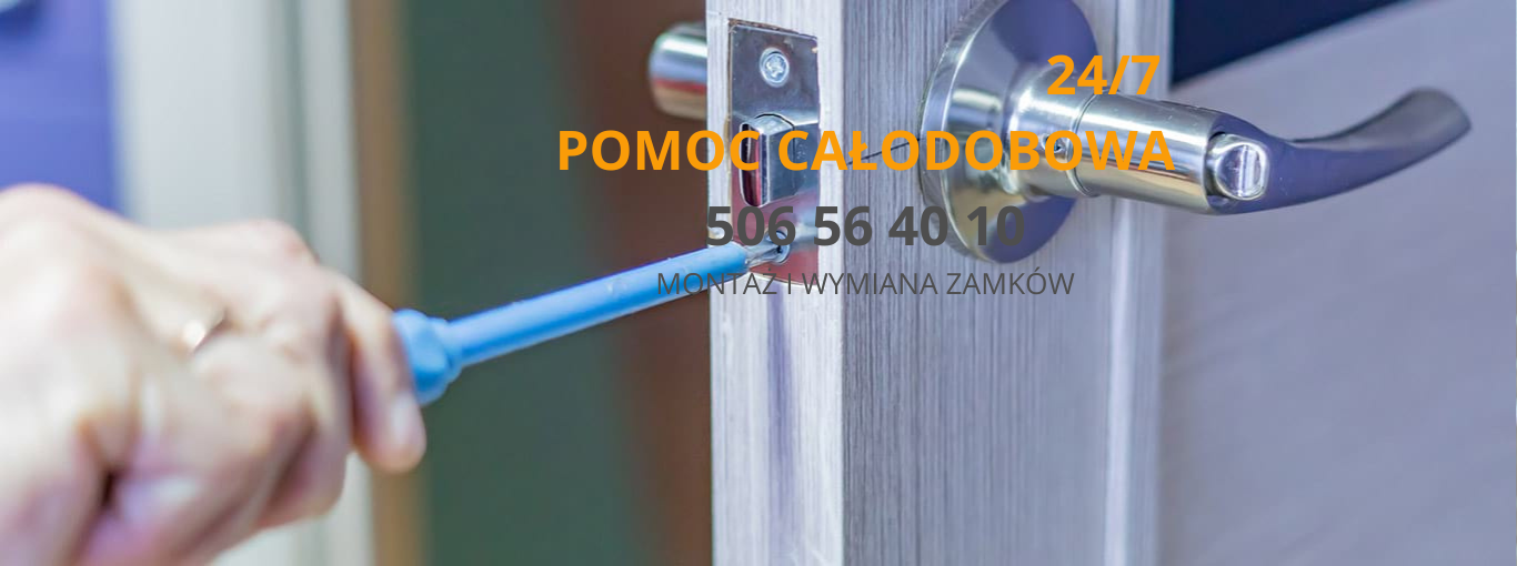 247 POMOC CAŁODOBOWA 506 56 40 10 MONTAŻ, WYMIANA ZAMKÓW (2)